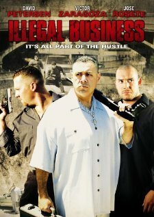 Смотреть фильм Illegal Business (2006) онлайн в хорошем качестве HDRip