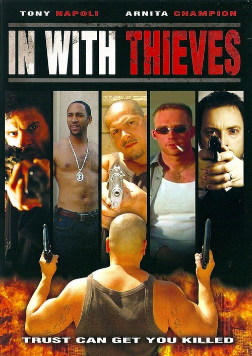 Смотреть фильм In with Thieves (2008) онлайн в хорошем качестве HDRip