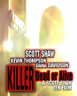 Смотреть фильм Killer: Dead or Alive (2006) онлайн в хорошем качестве HDRip