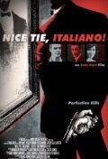 Смотреть фильм Nice Tie, Italiano! (2010) онлайн 