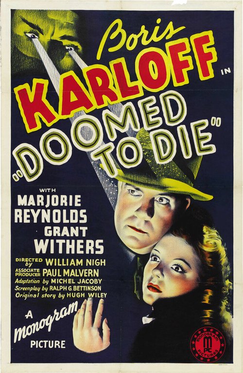 Смотреть фильм Обреченный умирать / Doomed to Die (1940) онлайн в хорошем качестве SATRip