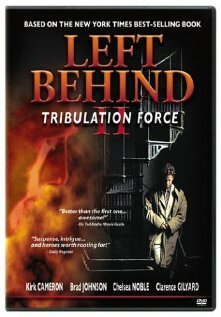 Смотреть фильм Оставленные 2 / Left Behind II: Tribulation Force (2002) онлайн в хорошем качестве HDRip