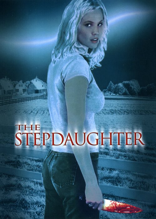 Смотреть фильм Падчерица / The Stepdaughter (2000) онлайн в хорошем качестве HDRip