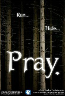 Смотреть фильм Pray. (2007) онлайн в хорошем качестве HDRip