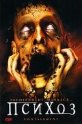 Смотреть фильм Психоз / Containment (2006) онлайн в хорошем качестве HDRip