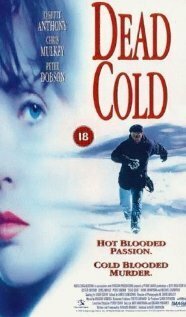 Смотреть фильм Смертельный холод / Dead Cold (1995) онлайн в хорошем качестве HDRip