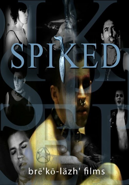Смотреть фильм Spiked (2009) онлайн 
