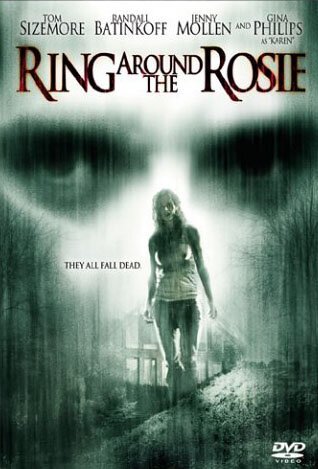 Смотреть фильм Страх как он есть / Ring Around the Rosie (2006) онлайн в хорошем качестве HDRip