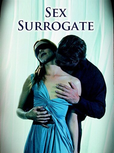 Смотреть фильм Суррогатный партнер / Sex Surrogate (2004) онлайн в хорошем качестве HDRip