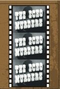 Смотреть фильм The Echo Murders (1945) онлайн в хорошем качестве SATRip