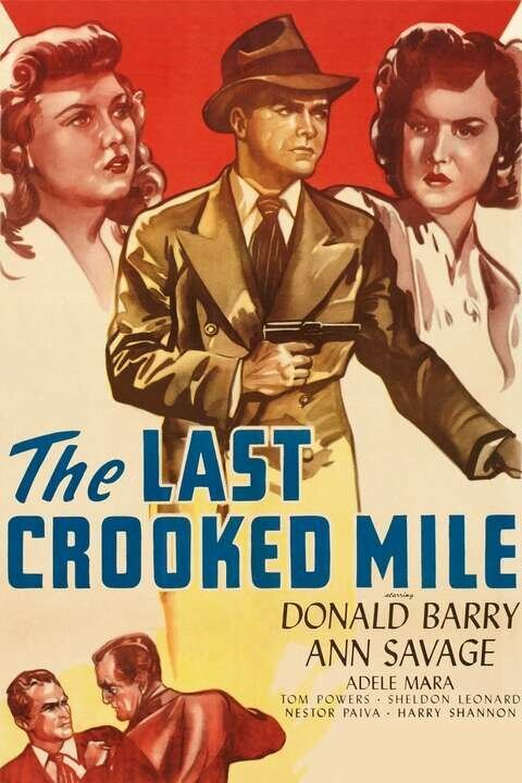 Смотреть фильм The Last Crooked Mile (1946) онлайн в хорошем качестве SATRip