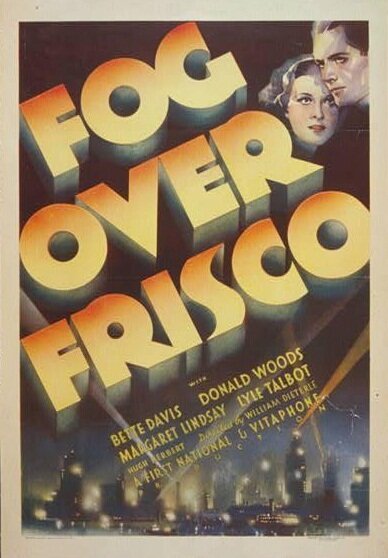 Смотреть фильм Туман над Фриско / Fog Over Frisco (1934) онлайн в хорошем качестве SATRip