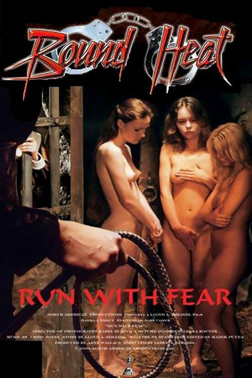 Смотреть фильм Управляемые страхом / Run with Fear (2005) онлайн в хорошем качестве HDRip