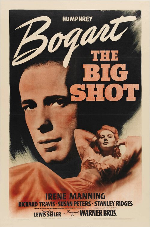 Смотреть фильм Важная шишка / The Big Shot (1942) онлайн в хорошем качестве SATRip
