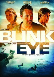Смотреть фильм Во мгновение ока / In the Blink of an Eye (2009) онлайн в хорошем качестве HDRip