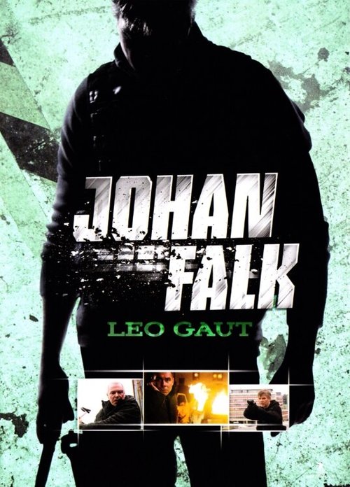 Смотреть фильм Йохан Фальк: Лео Гаут / Johan Falk: Leo Gaut (2009) онлайн в хорошем качестве HDRip