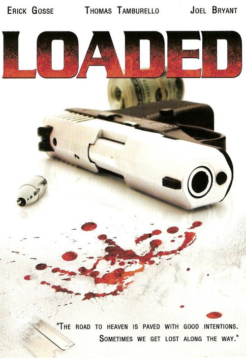 Смотреть фильм Заряженные / Loaded (2007) онлайн в хорошем качестве HDRip