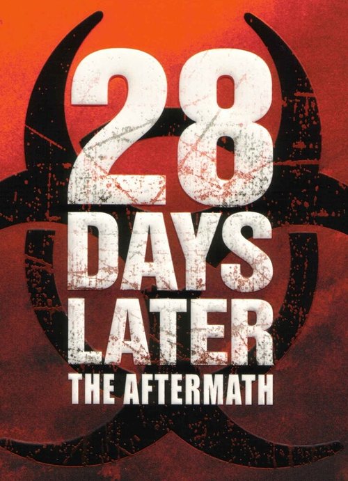 Смотреть фильм 28 Days Later: The Aftermath (Chapter 3) - Decimation (2007) онлайн 