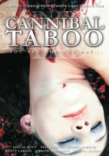 Смотреть фильм Cannibal Taboo (2006) онлайн в хорошем качестве HDRip