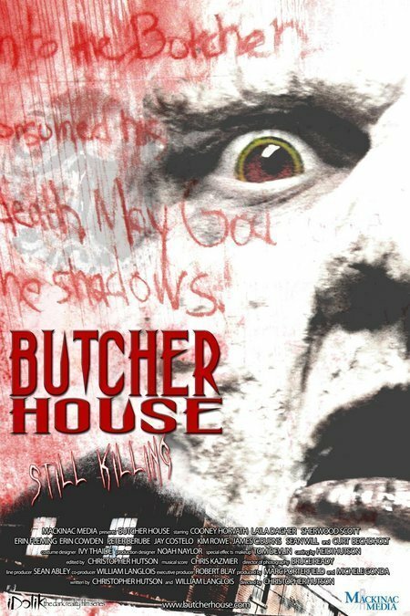 Смотреть фильм Дом мясника / Butcher House (2006) онлайн в хорошем качестве HDRip