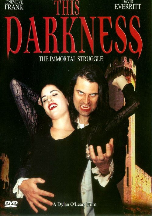 Смотреть фильм Эта тьма / This Darkness: The Vampire Virus (2003) онлайн в хорошем качестве HDRip