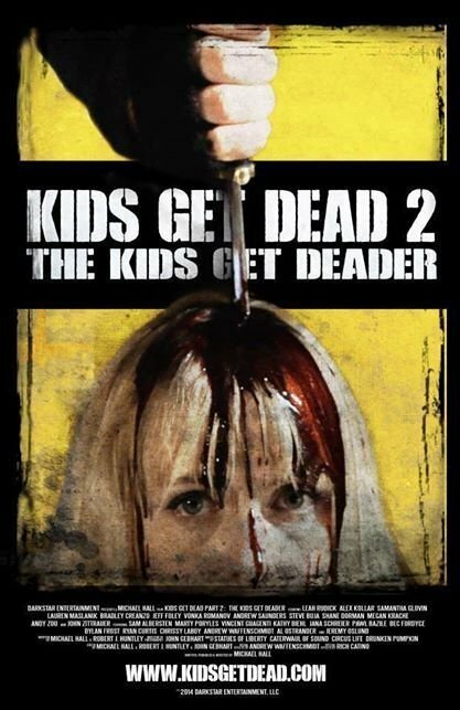 Смотреть фильм Kids Get Dead 2: The Kids Get Deader (2014) онлайн в хорошем качестве HDRip