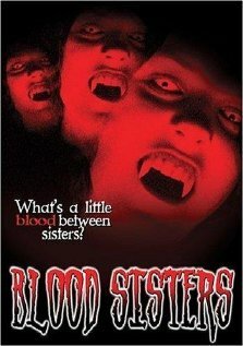 Смотреть фильм Кровавые сестрички / Blood Sisters (2003) онлайн в хорошем качестве HDRip