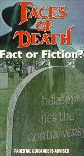 Лики Смерти: Правда или вымысел? / Faces of Death: Fact or Fiction?