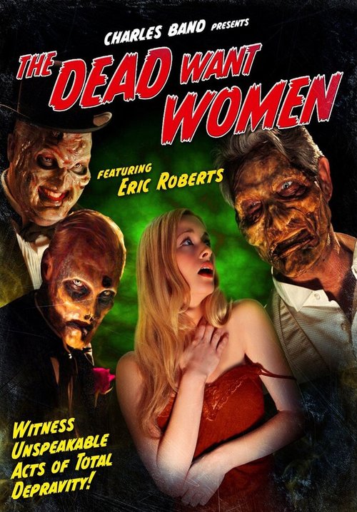 Смотреть фильм Мертвецы хотят женщин / The Dead Want Women (2012) онлайн в хорошем качестве HDRip