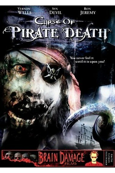 Смотреть фильм Проклятие смерти пирата / Curse of Pirate Death (2006) онлайн в хорошем качестве HDRip