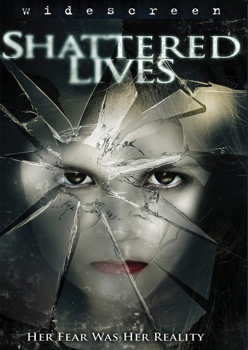 Смотреть фильм Разбитые жизни / Shattered Lives (2009) онлайн в хорошем качестве HDRip