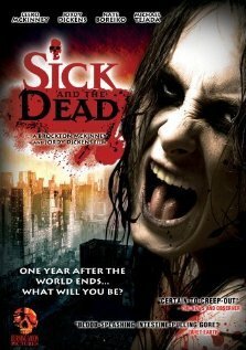 Смотреть фильм Sick and the Dead (2009) онлайн в хорошем качестве HDRip