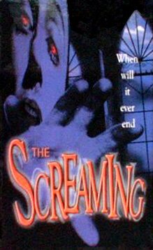 Смотреть фильм The Screaming (2000) онлайн в хорошем качестве HDRip