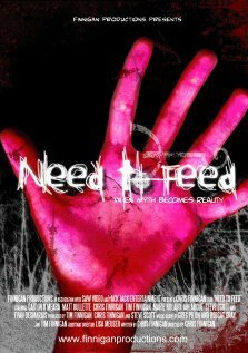 Смотреть фильм Жажда пищи / Need to Feed (2007) онлайн в хорошем качестве HDRip