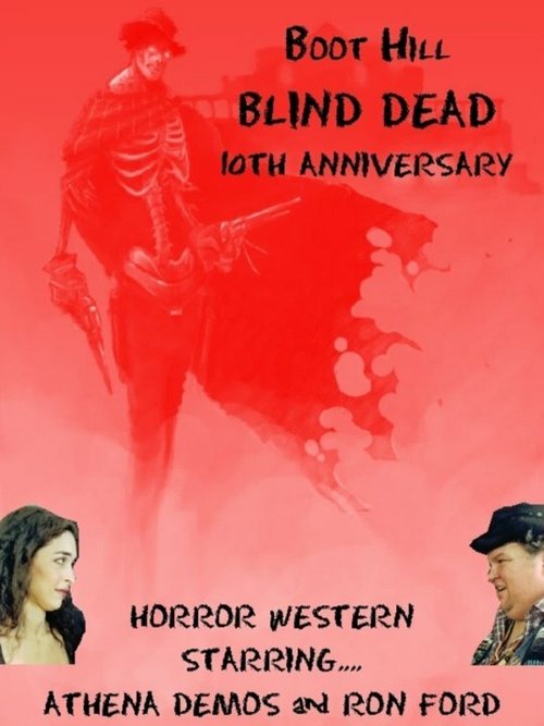 Смотреть фильм Boot Hill Blind Dead (2003) онлайн 