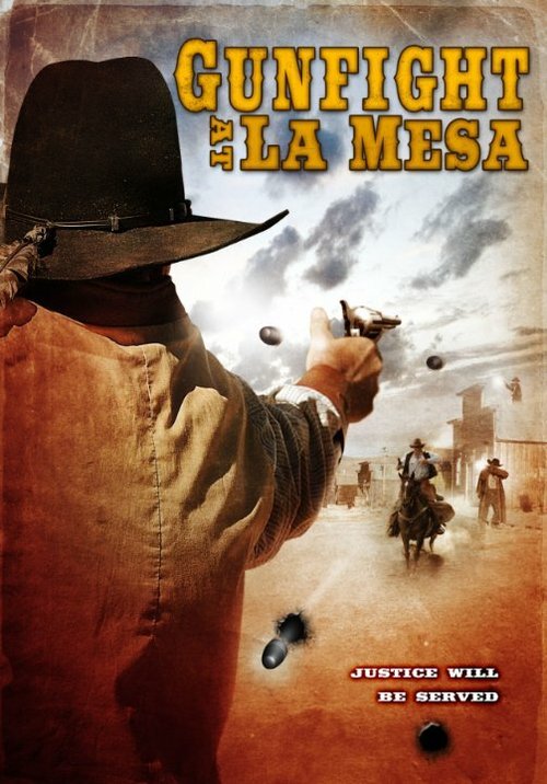 Смотреть фильм Gunfight at La Mesa (2010) онлайн в хорошем качестве HDRip