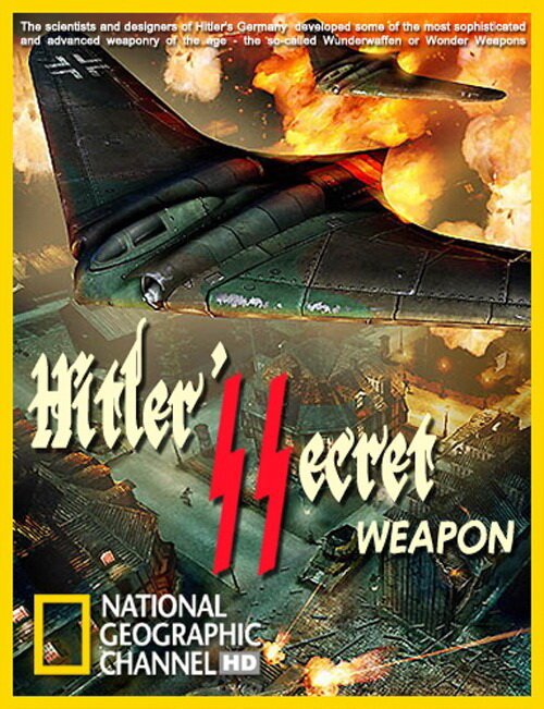 Смотреть фильм Секретное оружие Гитлера / Hitler's Secret Weapons (1991) онлайн в хорошем качестве HDRip